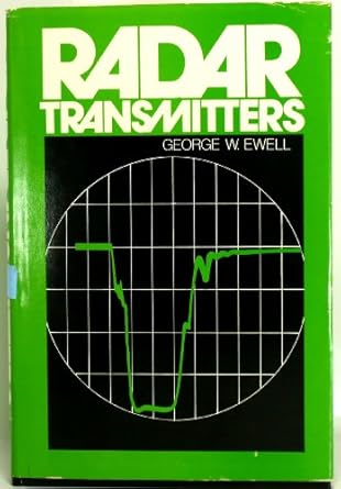 radar transmitters 1st edition george w ewell 0070198438, 978-0070198432