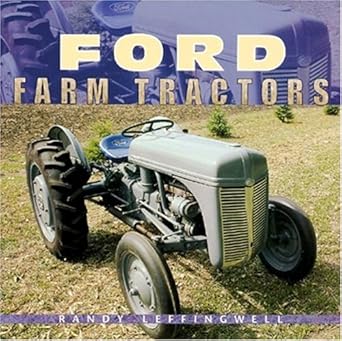 ford farm tractors 1st edition randy leffingwell 0760319197, 978-0760319192