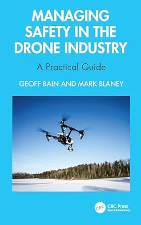 managing safety in the drone industry 1st edition geoff bain ,mark blaney 1032611464, 978-1032611464