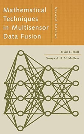 math techniques multisensor data 2e 1st edition david hall 1580533353, 978-1580533355