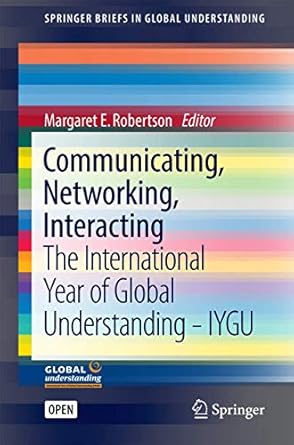communicating networking interacting the international year of global understanding iygu 1st edition margaret