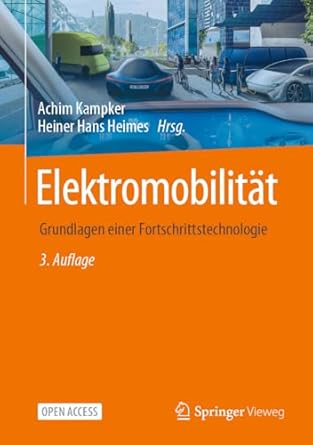 elektromobilitat grundlagen einer fortschrittstechnologie 1st edition achim kampker ,heiner hans heimes