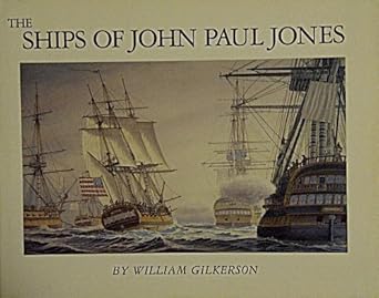 ships of john paul jones 1st edition william gilkerson 0870216198, 978-0870216190