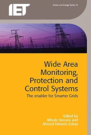 wide area monitoring protection and control systems the enabler for smarter grids 1st edition alfredo vaccaro
