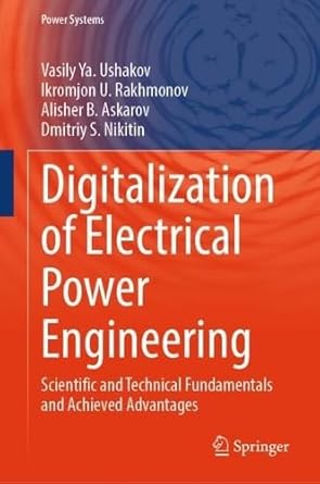 digitalization of electrical power engineering scientific and technical fundamentals and achieved advantages