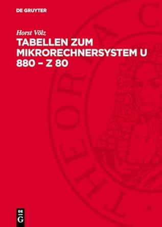 tabellen zum mikrorechnersystem u 880 z 80 1st edition horst volz 3112783085, 978-3112783085