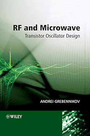 rf and microwave transistor oscillator design 1st edition andrei grebennikov 0470025352, 978-0470025352