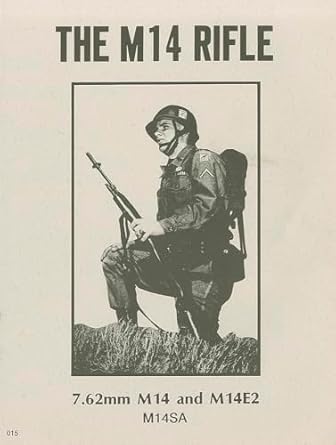 the m 14 rifle 1st edition us government 0879470151, 978-0879470159