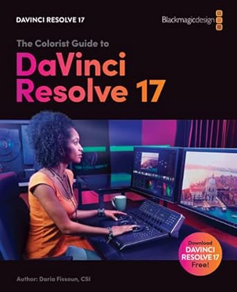 the colorist guide to davinci resolve 17 1st edition daria fissoun 1736982516, 978-1736982518