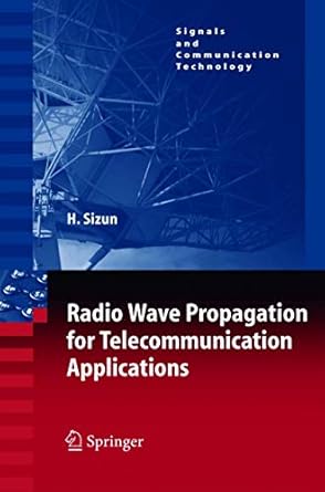 radio wave propagation for telecommunication applications 1st edition herve sizun ,p de fornel 3540407588,