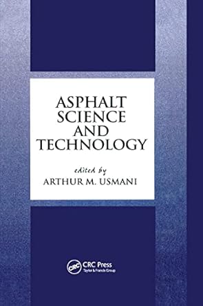 asphalt science and technology 1st edition arthur usmani 0367400898, 978-0367400897