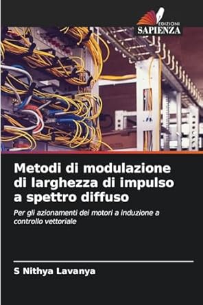 metodi di modulazione di larghezza di impulso a spettro diffuso per gli azionamenti dei motori a induzione a