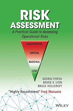 risk assessment a practical guide to assessing operational risks 1st edition georgi popov ,bruce k lyon