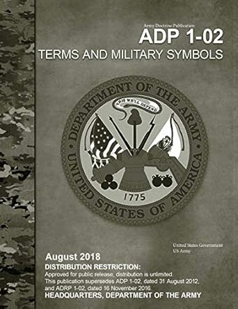 army doctrine publication adp 1 02 terms and military symbols august 2018 1st edition united states