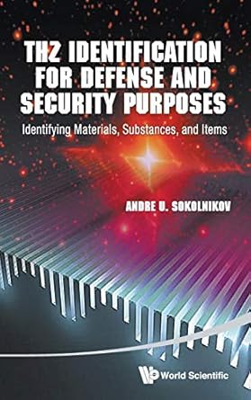 thz identification for defense and security purposes identifying materials substances and items 1st edition