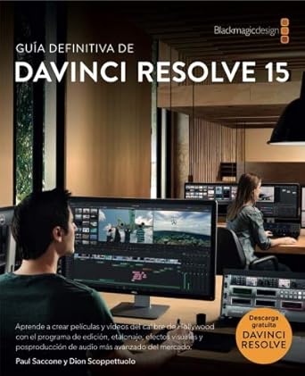 the definitive guide to davinci resolve 15 spanish version editing color audio effects 1st edition dion