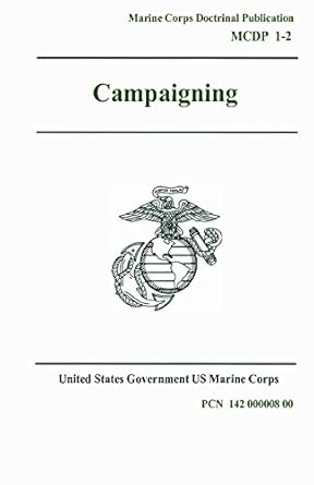 marine corps doctrinal publication 1 2 campaigning 1 august 1997 1st edition united states government us