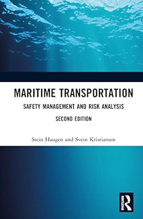 maritime transportation safety management and risk analysis 1st edition stein haugen ,svein kristiansen