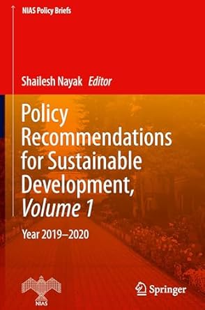 policy recommendations for sustainable development volume 1 year 2019 2020 1st edition shailesh nayak