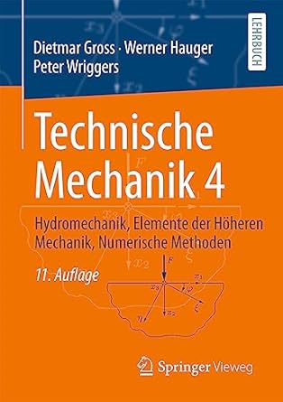 technische mechanik 4 hydromechanik elemente der hoheren mechanik numerische methoden 1st edition dietmar