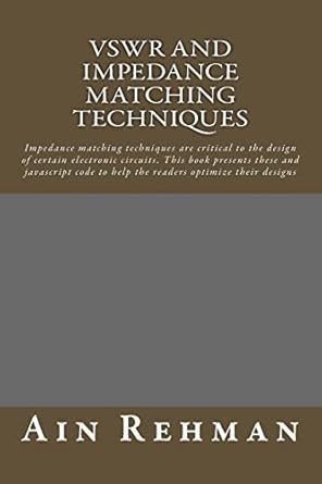 vswr and impedance matching techniques impedance matching techniques are critical to the design of certain