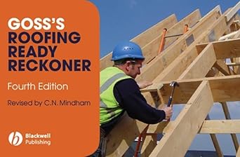 gosss roofing ready reckoner metric cutting and sizing tables for timber roof members 1st edition chris n