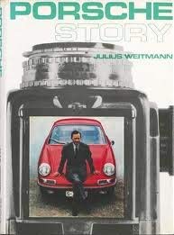 porsche story 1st edition julius joseph weitmann 0668018437, 978-0668018432