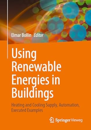 using renewable energies in buildings heating and cooling supply automation executed examples 1st edition