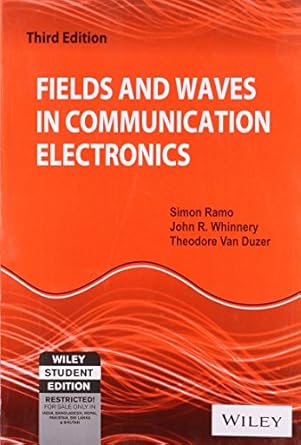 fields and waves in communication electronics 3rd ed 1st edition ramo van duzer 8126515252, 978-8126515257