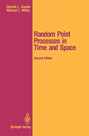 random point processes in time and space 1st edition michael i snyder, donald l , miller 0387975772,