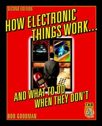 how electronic things work and what to do when they dont 1st edition robert goodman 0071387455, 978-0071387453