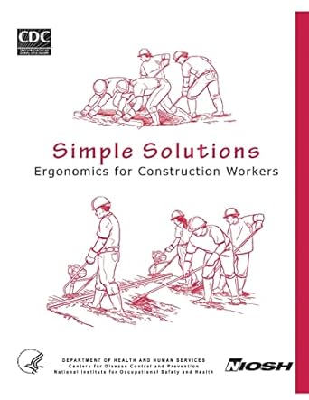 simple solutions ergonomics for construction workers 1st edition department of health and human services