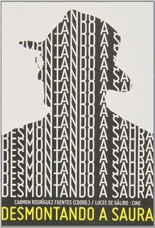 desmontando a saura 1st edition rodriguez fuent 8415117175, 978-8415117179
