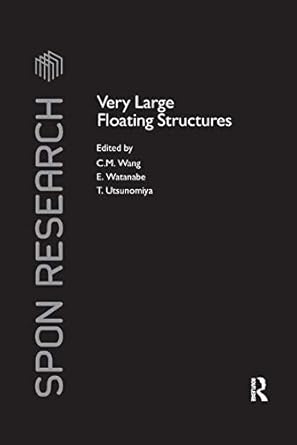 very large floating structures 1st edition c m wang ,e watanabe ,t utsunomiya 0367388405, 978-0367388409
