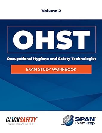 occupational health and safety technologist exam study workbook vol 2 revised 1st edition daniel snyder