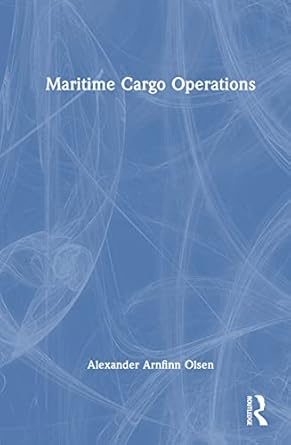 maritime cargo operations 1st edition alexander arnfinn olsen 1032406976, 978-1032406978