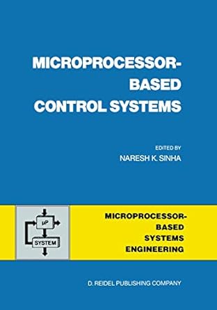 microprocessor based control systems 1st edition n k sinha 9401085943, 978-9401085946