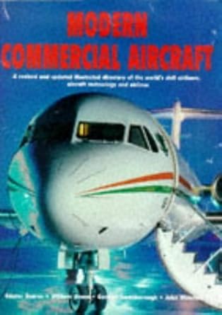 modern commercial aircraft a revised and updated illustrated directory of the worlds civil airliners aircraft