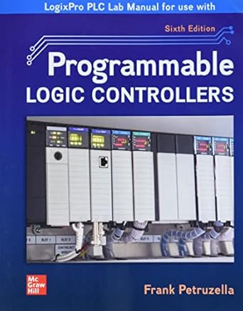 rslogix plc manual for use with programmable logic controllers 1st edition frank d petruzella 1264446764,