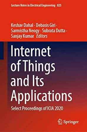 internet of things and its applications select proceedings of icia 2020 1st edition keshav dahal ,debasis