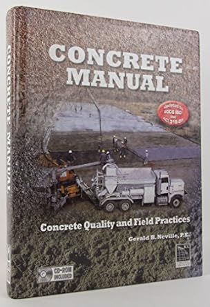 concrete manual concrete quality and field practices 1st edition international code council 1580015018,