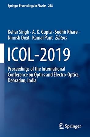 icol 2019 proceedings of the international conference on optics and electro optics dehradun india 1st edition