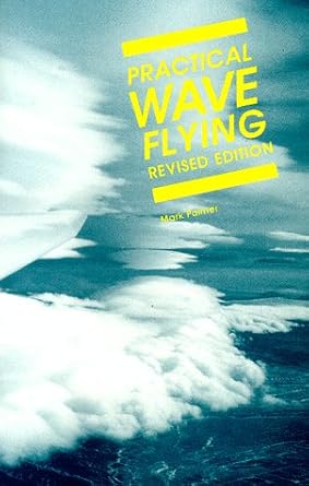 practical wave flying 1st edition mark palmer 0962497908, 978-0962497902