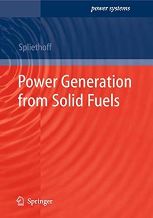 power generation from solid fuels 1st edition hartmut spliethoff 3642263089, 978-3642263088