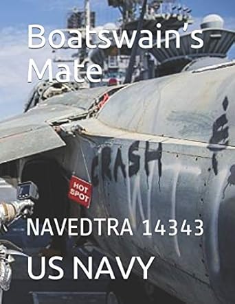 boatswains mate navedtra 14343 1st edition us navy 1707958378, 978-1707958375