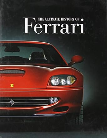 ultimate history of ferrari 1st edition brian laban 0752588737, 978-0752588735