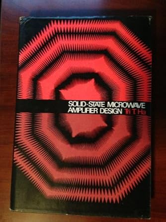 solid state microwave amplifier design 1st edition tri t ha 0471089710, 978-0471089711