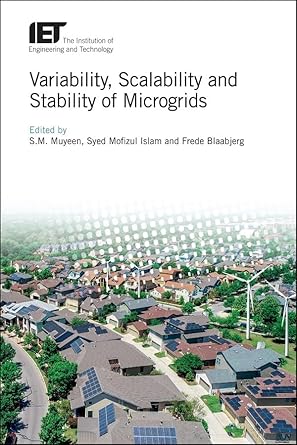 variability scalability and stability of microgrids 1st edition s m muyeen ,syed mofizul islam ,frede