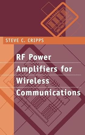 rf power amplifiers for wireless communications 1st edition steve c cripps 0890069891, 978-0890069899