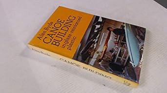 canoe building in glass reinforced plastic 1st edition alan byde 0713614579, 978-0713614572
